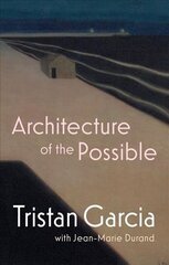 Architecture of the Possible cena un informācija | Vēstures grāmatas | 220.lv