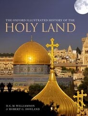 Oxford Illustrated History of the Holy Land cena un informācija | Vēstures grāmatas | 220.lv