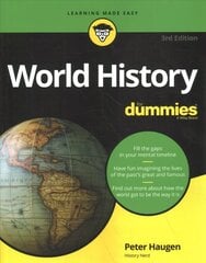 World History For Dummies, 3rd Edition 3rd Edition cena un informācija | Vēstures grāmatas | 220.lv