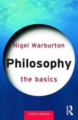 Philosophy: The Basics: The Basics 5th edition cena un informācija | Vēstures grāmatas | 220.lv