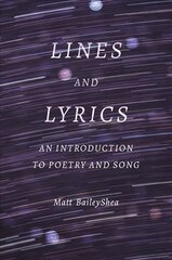 Lines and Lyrics: An Introduction to Poetry and Song cena un informācija | Vēstures grāmatas | 220.lv