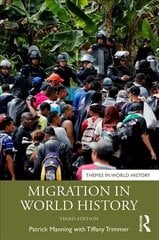 Migration in World History 3rd edition цена и информация | Исторические книги | 220.lv