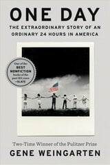 One Day: The Extraordinary Story of an Ordinary 24 Hours in America цена и информация | Исторические книги | 220.lv