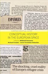 Conceptual History in the European Space cena un informācija | Vēstures grāmatas | 220.lv