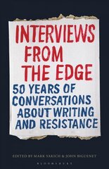 Interviews from the Edge: 50 Years of Conversations about Writing and Resistance cena un informācija | Vēstures grāmatas | 220.lv