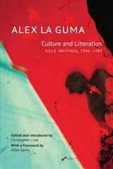 Culture and Liberation: Exile Writings, 1966-1985 cena un informācija | Vēstures grāmatas | 220.lv