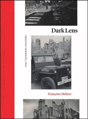 Dark Lens: Imaging Germany, 1945 цена и информация | Исторические книги | 220.lv