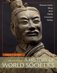 History of World Societies, Volume 1: To 1600 11st ed. 2018, 1 цена и информация | Исторические книги | 220.lv
