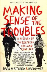 Making Sense of the Troubles: A History of the Northern Ireland Conflict цена и информация | Исторические книги | 220.lv