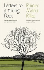 Letters to a Young Poet: A New Translation and Commentary цена и информация | Исторические книги | 220.lv