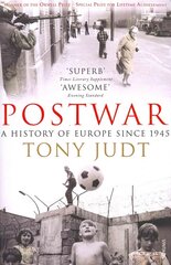 Postwar: A History of Europe Since 1945 cena un informācija | Vēstures grāmatas | 220.lv