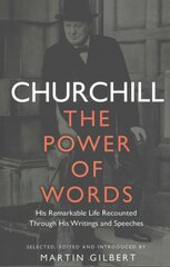 Churchill: The Power of Words cena un informācija | Vēstures grāmatas | 220.lv