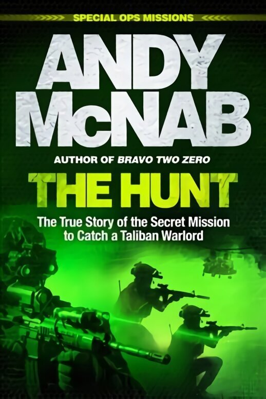 Hunt: The True Story of the Secret Mission to Catch a Taliban Warlord цена и информация | Vēstures grāmatas | 220.lv