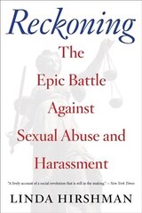 Reckoning: The Epic Battle Against Sexual Abuse and Harassment цена и информация | Исторические книги | 220.lv