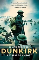 Dunkirk: Retreat to Victory New Edition cena un informācija | Vēstures grāmatas | 220.lv