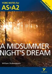 Midsummer Night's Dream: York Notes for AS & A2 cena un informācija | Vēstures grāmatas | 220.lv