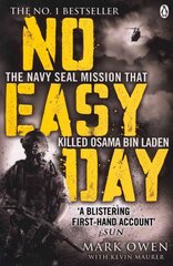 No Easy Day: The Only First-hand Account of the Navy Seal Mission that Killed Osama bin Laden cena un informācija | Vēstures grāmatas | 220.lv