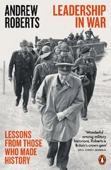 Leadership in War: Lessons from Those Who Made History цена и информация | Исторические книги | 220.lv