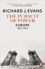 Pursuit of Power: Europe, 1815-1914 cena un informācija | Vēstures grāmatas | 220.lv