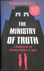 Ministry of Truth: A Biography of George Orwell's 1984 cena un informācija | Vēstures grāmatas | 220.lv