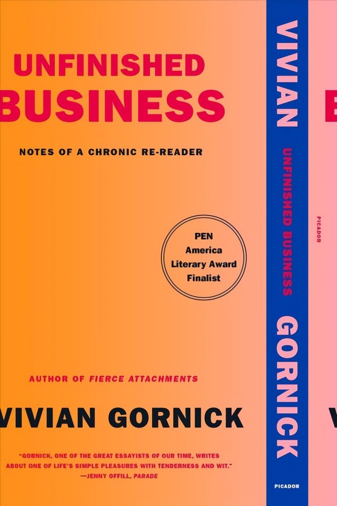 Unfinished Business: Notes of a Chronic Re-reader цена и информация | Vēstures grāmatas | 220.lv