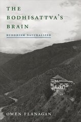 Bodhisattva's Brain: Buddhism Naturalized cena un informācija | Vēstures grāmatas | 220.lv
