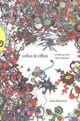 Influx and Efflux: Writing Up with Walt Whitman cena un informācija | Vēstures grāmatas | 220.lv