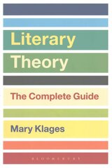 Literary Theory: The Complete Guide 2nd edition, The Complete Guide цена и информация | Исторические книги | 220.lv