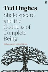 Shakespeare and the Goddess of Complete Being Main cena un informācija | Vēstures grāmatas | 220.lv