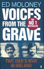 Voices from the Grave: Two Men's War in Ireland Main cena un informācija | Vēstures grāmatas | 220.lv