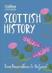 Scottish History: From Bannockburn to Holyrood 2nd Revised edition cena un informācija | Vēstures grāmatas | 220.lv