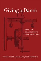 Giving a Damn: Essays in Dialogue with John Haugeland цена и информация | Исторические книги | 220.lv