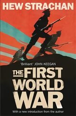 First World War: A New History Reissue цена и информация | Исторические книги | 220.lv