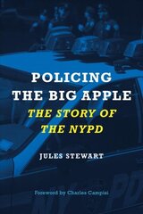 Policing the Big Apple: The Story of the NYPD cena un informācija | Vēstures grāmatas | 220.lv