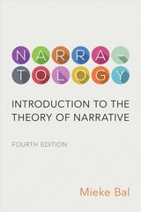 Narratology: Introduction to the Theory of Narrative 4th ed. cena un informācija | Vēstures grāmatas | 220.lv