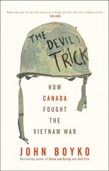 Devil's Trick: How Canada Fought the Vietnam War cena un informācija | Vēstures grāmatas | 220.lv