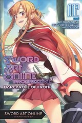 Sword Art Online: Progressive Barcarolle of Froth, Vol. 2 цена и информация | Фантастика, фэнтези | 220.lv