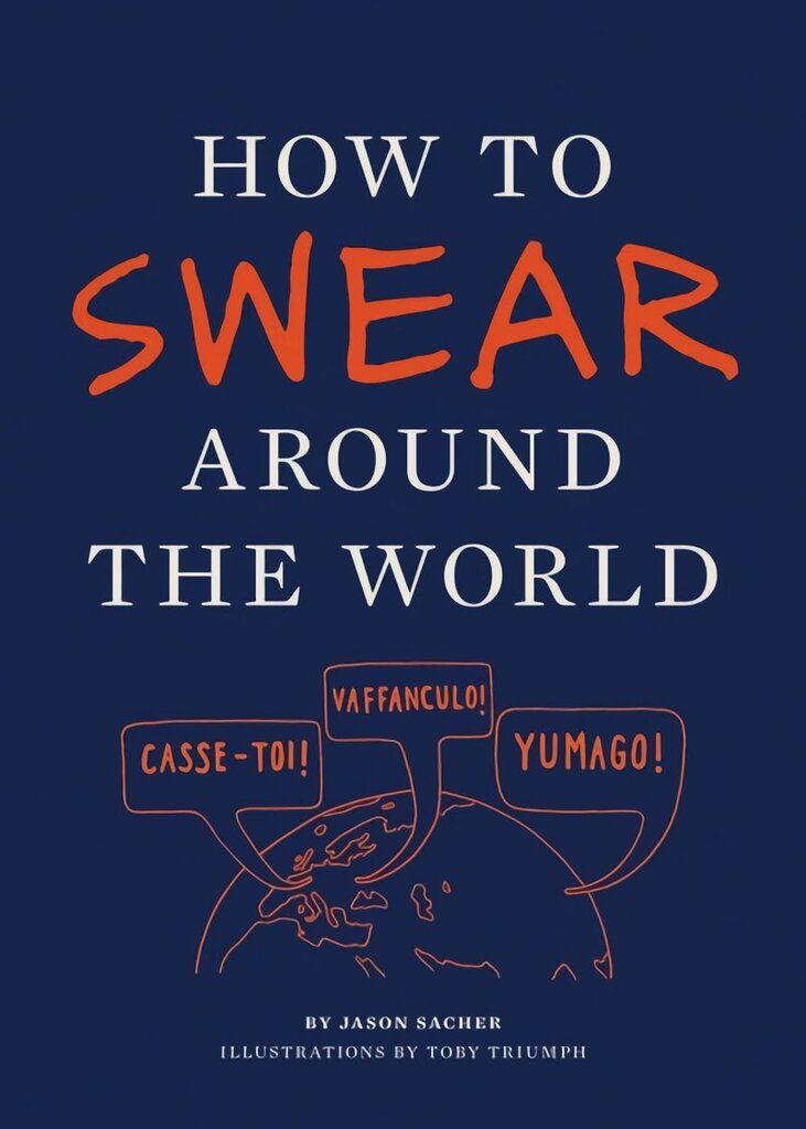 How to Swear Around the World цена и информация | Fantāzija, fantastikas grāmatas | 220.lv