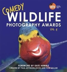 Comedy Wildlife Photography Awards Vol. 4 cena un informācija | Fantāzija, fantastikas grāmatas | 220.lv