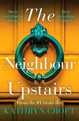 Neighbour Upstairs: An unputdownable psychological thriller with a twist цена и информация | Фантастика, фэнтези | 220.lv