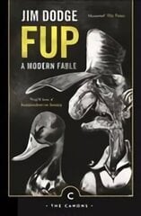 Fup: A Modern Fable Main - Canons Edition cena un informācija | Fantāzija, fantastikas grāmatas | 220.lv