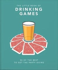 Little Book of Drinking Games: 50 of the best to get the party going cena un informācija | Fantāzija, fantastikas grāmatas | 220.lv