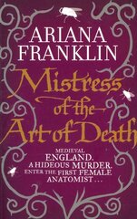 Mistress Of The Art Of Death: Mistress of the Art of Death, Adelia Aguilar series 1 cena un informācija | Fantāzija, fantastikas grāmatas | 220.lv