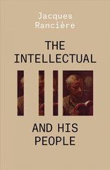 Intellectual and His People: Staging the People Volume 2 cena un informācija | Vēstures grāmatas | 220.lv