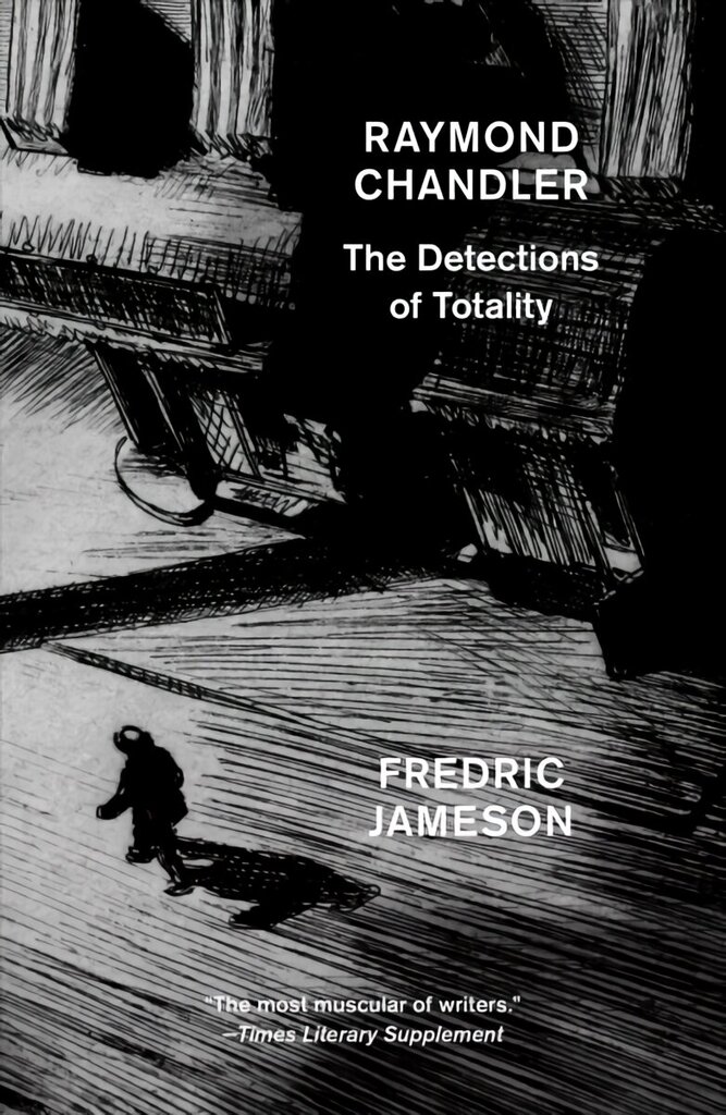 Raymond Chandler: The Detections of Totality цена и информация | Vēstures grāmatas | 220.lv