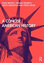 Concise American History: An Introduction to American History cena un informācija | Vēstures grāmatas | 220.lv