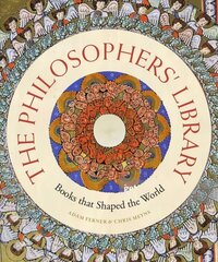 Philosophers' Library: Books that Shaped the World cena un informācija | Vēstures grāmatas | 220.lv