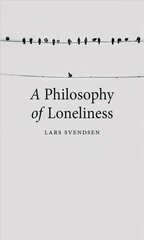 Philosophy of Loneliness cena un informācija | Vēstures grāmatas | 220.lv