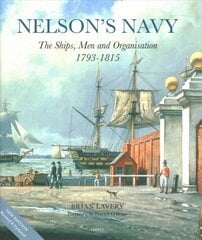 Nelson's Navy: The Ships, Men and Organisation, 1793 - 1815 cena un informācija | Vēstures grāmatas | 220.lv