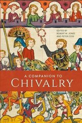 Companion to Chivalry cena un informācija | Vēstures grāmatas | 220.lv
